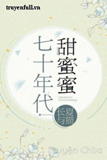 Thập Niên 70 Ngọt Ngào