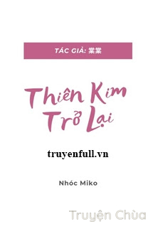 Thiên Kim Trở Lại