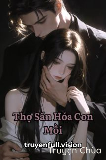 Thợ Săn Hóa Con Mồi