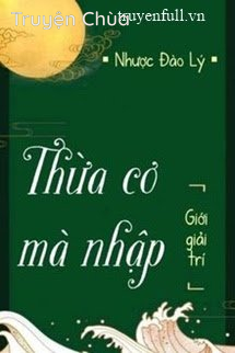 Thừa Cơ Mà Nhập