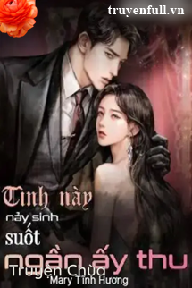 Tình Này Nảy Sinh Suốt Ngần Ấy Thu