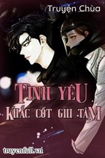 Tình Yêu Khắc Cốt Ghi Tâm