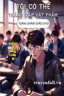 Tôi Có Thể Thăng Cấp Vật Phẩm