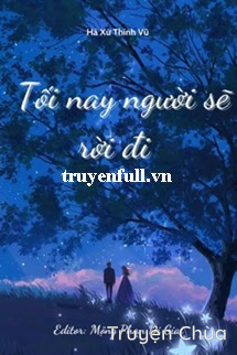 Tối Nay Người Sẽ Rời Đi