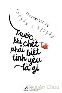 Trước Khi Chết Phải Biết Tình Yêu Là Gì