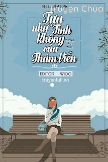 Tựa Như Tình Không Của Thâm Viễn