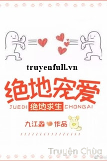 Tuyệt Địa Sủng Ái