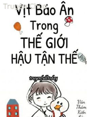 Vịt Báo Ân Trong Thế Giới Hậu Tận Thế
