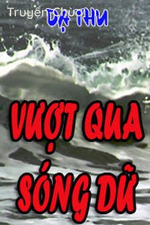 Vượt Qua Sóng Dữ