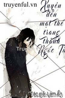 Xuyên Đến Mạt Thế Trang Thành Ngốc Tử
