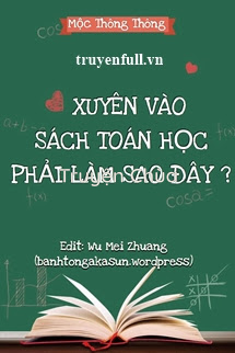 Xuyên Vào Sách Toán Học Phải Làm Sao Đây?