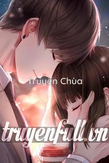 Yêu Chiều Vô Hạn Người Đàn Ông Chung Tình Của Tôi